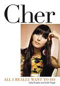 Cher(All I Really Want to Do)