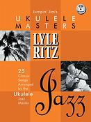 Jumpin' Jim's Ukulele Masters: Lyle Ritz