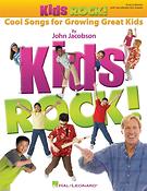 Kids Rock! - Cool Songs fuer Growing Great Kids(Song Collection (with reproducible lyric sheets))