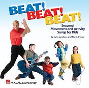 Beat! Beat! Beat!(Seasonal Movement and Activity Songs for Kids)