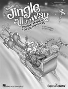 Jingle All the Way(Holiday Musical For Young Voices)