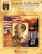 Aaron Copland: The Music of an Uncommon Man(Lessons and Activities Based on the Works of Aaron Copla