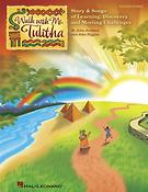 Walk With Me, Tulitha(Story and Songs of Learning, Discovery and Meeting Life's Challenges)