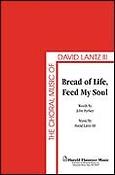 Bread of Life, Feed My Soul