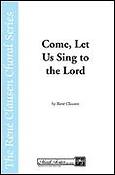 Come Let Us Sing to the Lord