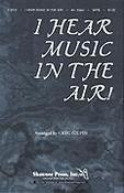 I Hear Music in the Air! (SATB)