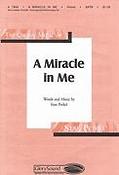 A Miracle in Me (SATB)