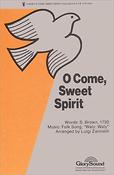 O Come, Sweet Spirit (SATB)