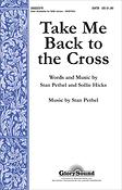Take Me Back to the Cross (SATB)