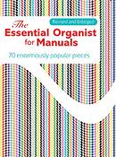 The Essential Organist fuer Manuals
