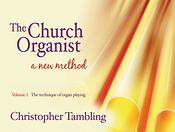 The Church Organist Volume 1