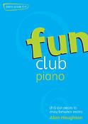 Alan Haughton: Fun Club Piano Grades 0-1