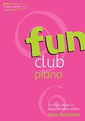 Alan Haughton: Fun Club Piano Grades 2-3
