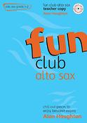 Alan Haughton: Fun Club Alto Sax - Grade 1-2 Teacher