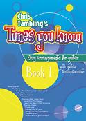 Christopher Tambling: Tunes You Know Guitar - Book 1