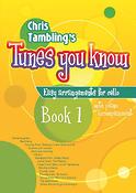 Christopher Tambling: Tunes You Know Cello - Book 1