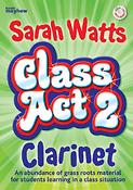 Sarah Watts: Class Act 2 Clarinet - Student