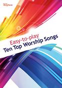 Easy to Play: Ten Top Worship Songs