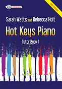 Sarah Watts: Hot Keys Piano Tutor Book 1