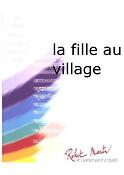 Delbecq, Laurent: La Fille Au Village