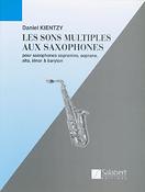 Daniel Kientzy: Sons Multiples Au Saxophone Saxophone Enseignement