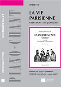 Jacques Offenbach: La Vie Parisienne Chant-Piano Reduction