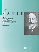 Erik Satie: Je te veux 