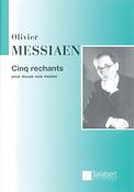 Olivier Messiaen: Cinq Rechants