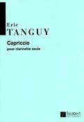 Eric Tanguy: Capriccio Pour Clarinette Seule