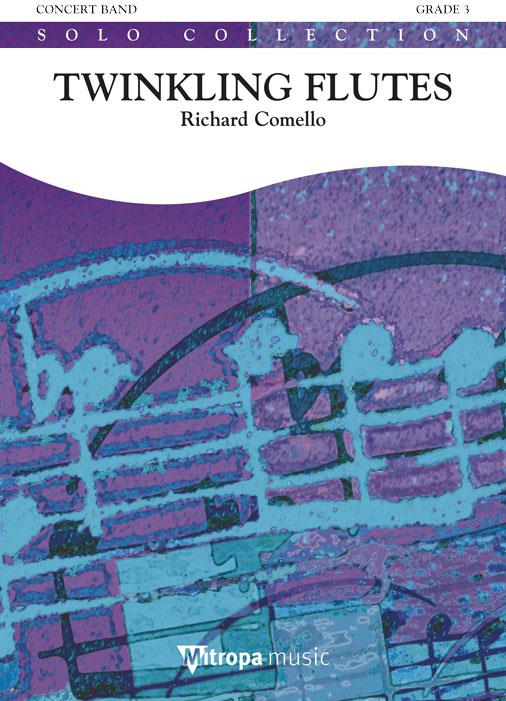 Richard Comello: Twinkling Flutes (Partituur Harmonie)