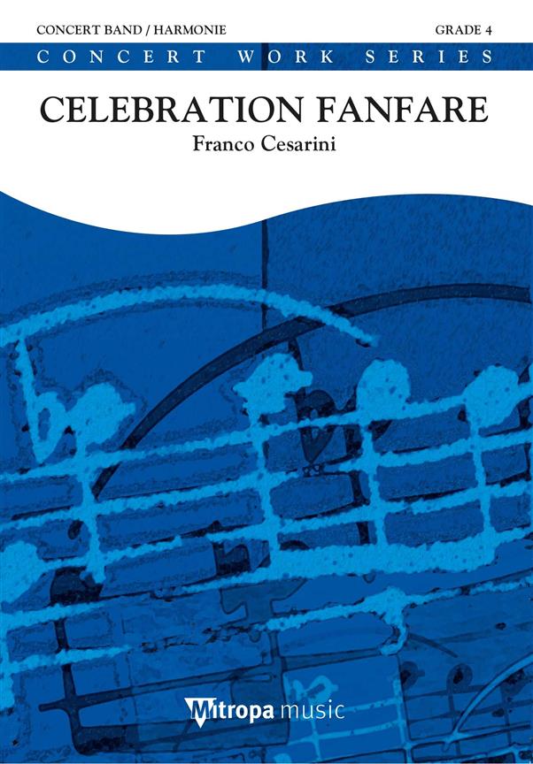 Franco Cesarini: Celebration Fanfare (Harmonie)
