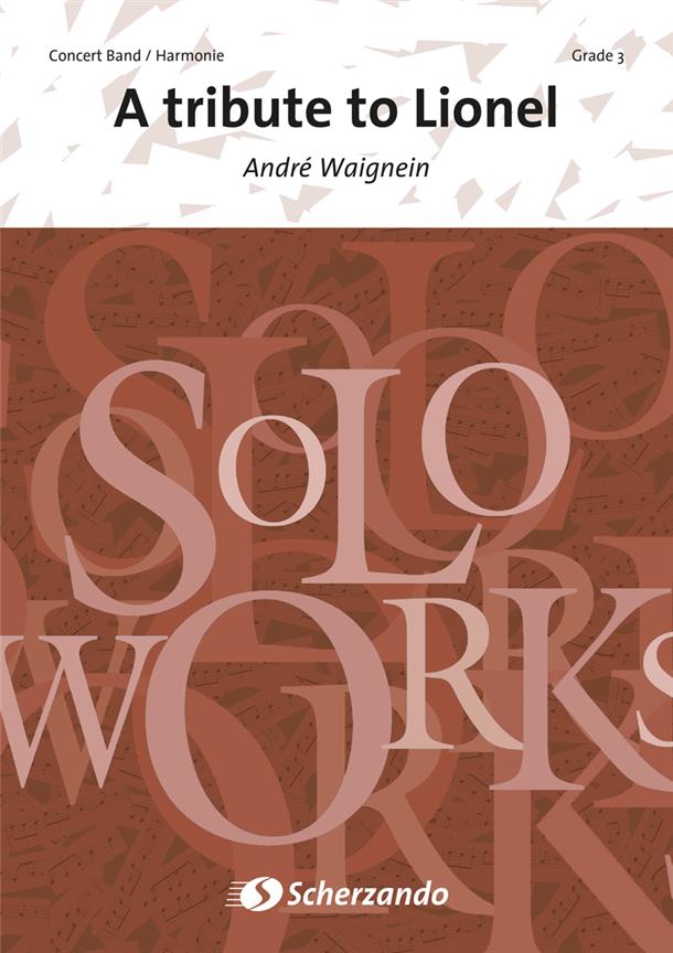 Andre Waignein: A Tribute to Lionel (Harmonie)