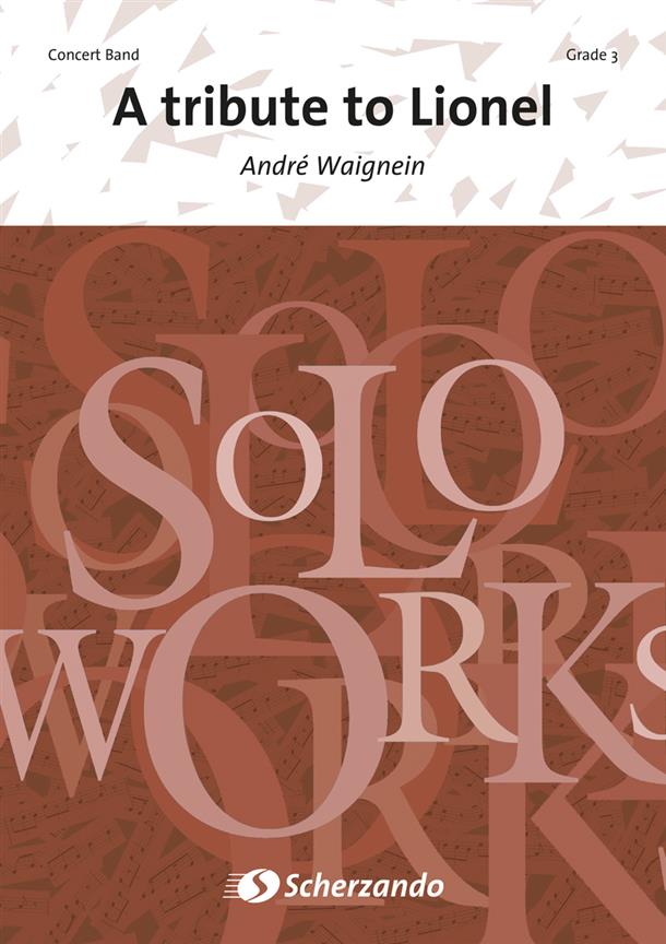 Andre Waignein: A Tribute to Lionel (Partituur Harmonie)