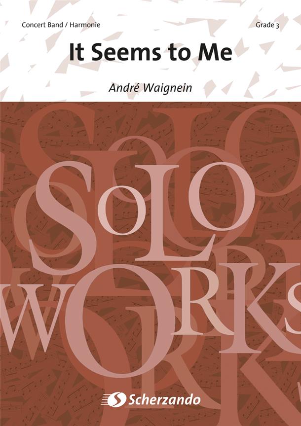 Andre Waignein: It Seems to Me (Harmonie)