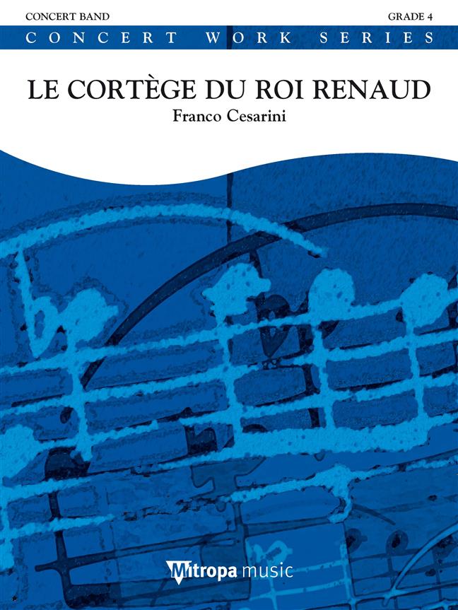 Le Cortège du Roi Renaud (Harmonie)