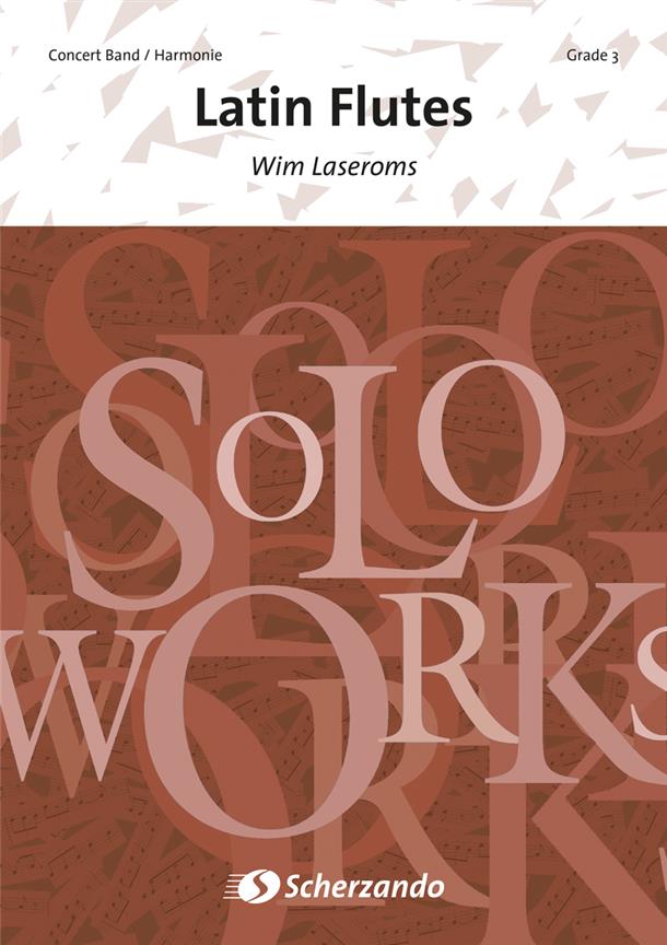 Wim Laseroms: Latin Flutes (Partituur Harmonie)