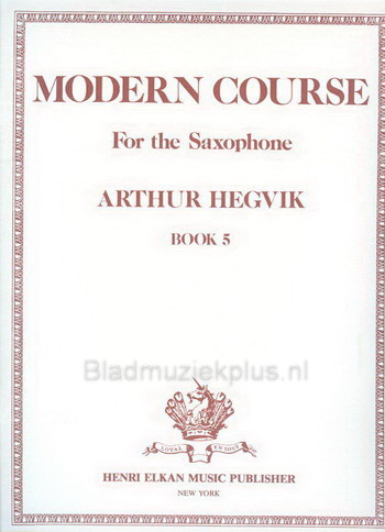 Hegvik: Modern Course For Saxophone 5