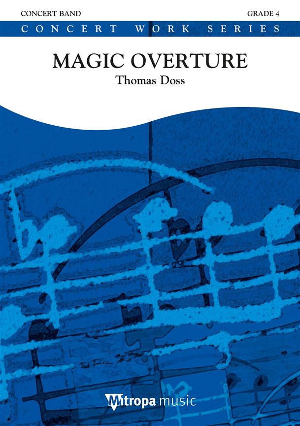 Magic Overture (Partituur Harmonie)