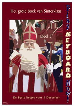 Kuhlman: Play Keyoard Now Het Grote Boek Van Sinterklaas 3
