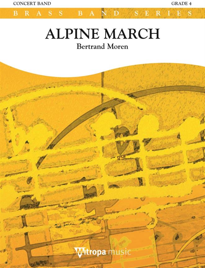 Bertrand Moren: Alpine March (Partituur Brassband)