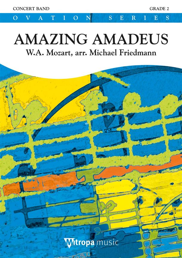 Mozart:  Amazing Amadeus (Partituur Harmonie)