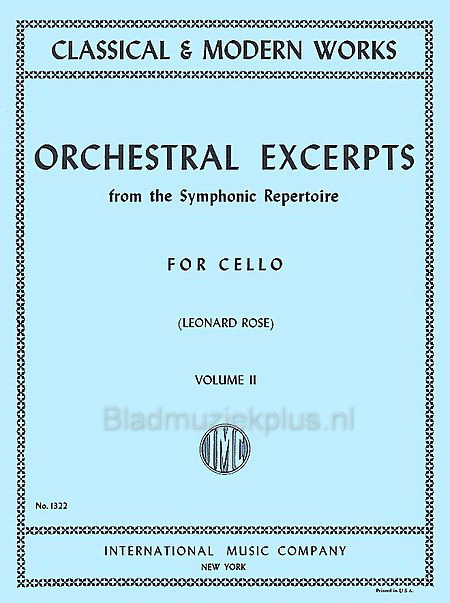 Orchestral Excerpts from the Symphonic Repertoire  Cello Volume 2