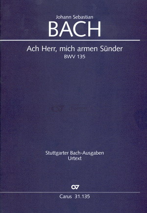 Bach: Kantate BWV 135 Ach Herr, mich armen Sünder (Koorpartituur)