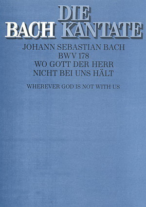 Bach: Kantate BWV 178 Wo Gott der Herr Nicht Bei Uns Hält (Koorpartituur)