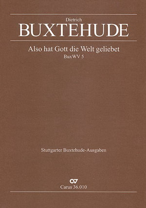 Buxtehude: Also Hat Gott Die Welt Geliebet (Vocal Score/Klavieruitreksel)