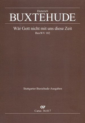 Buxtehude: Wär Gott nicht mit uns diese Zeit