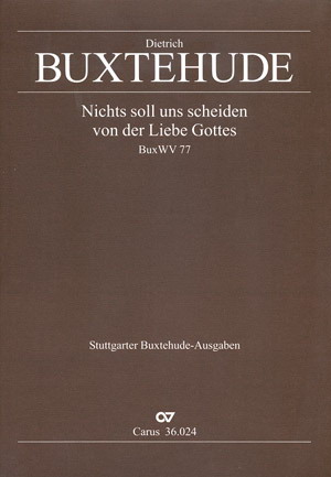 Buxtehude: Nichts soll uns scheiden von der Liebe Gottes (BuxWV 77)