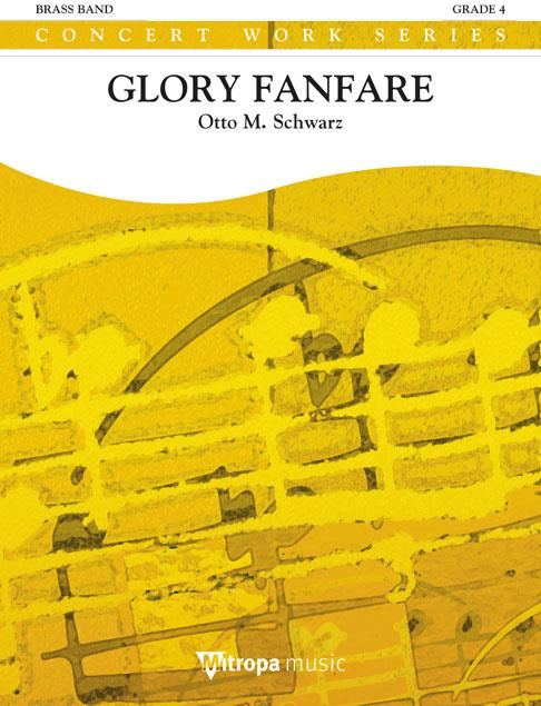Otto Schwarz: Glory Fanfare (Partituur Brassband)