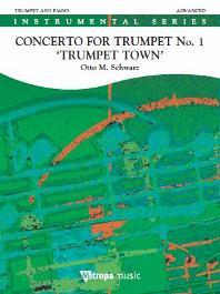 Schwarz: Concerto for Trumpet No. 1 ‘Trumpet Town’
