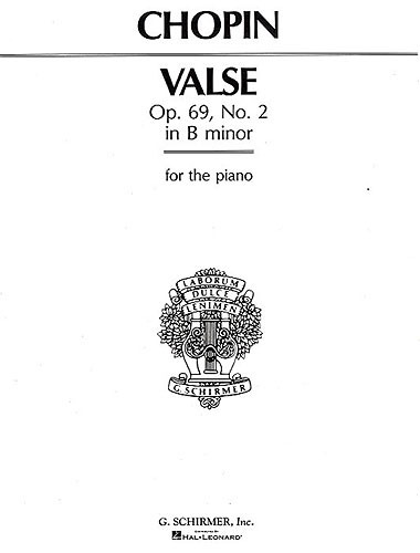 Chopin:  Valse In B Minor Op. 69 No. 2